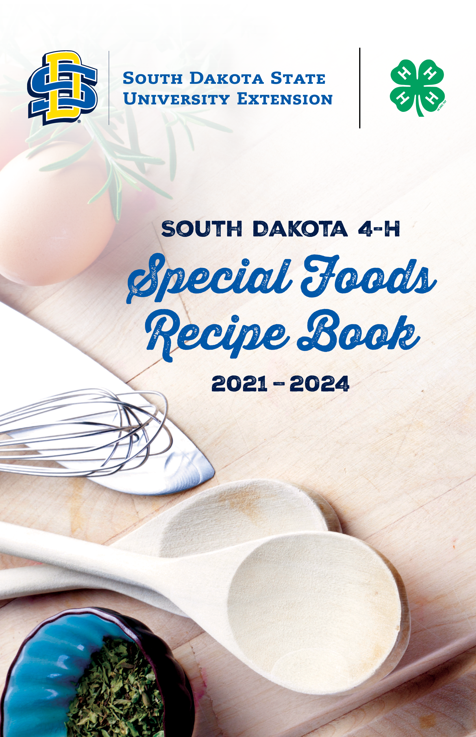 South Dakota 4-H Special Foods Recipe Book cover Cover for the South Dakota 4-H Special Foods Recipe Book, 2021-2024
