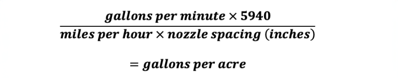 Gallons per minute multiplied by 5940 divided by miles per hour times nozzle spacing in inches, equals gallons per acre. For additional help with this equation, please call SDSU Extension at 605-688-6729.
